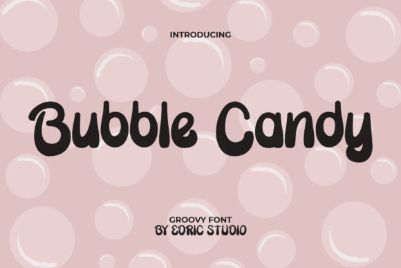 Bubble Candy: A Smooth and Trendy Display Font for Modern Brands