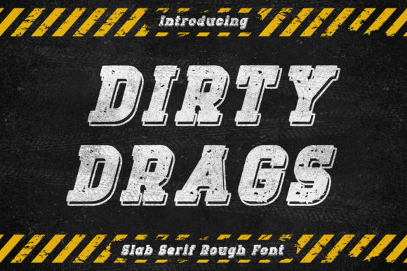 Dirty Drags: A Bold and Vintage Display Font for Editorial Design