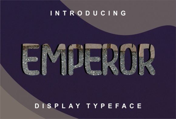 Emperor: The Perfect Display Font for Creative Makers